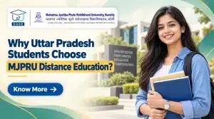 Why Uttar Pradesh students choose MJPRU Distance Education